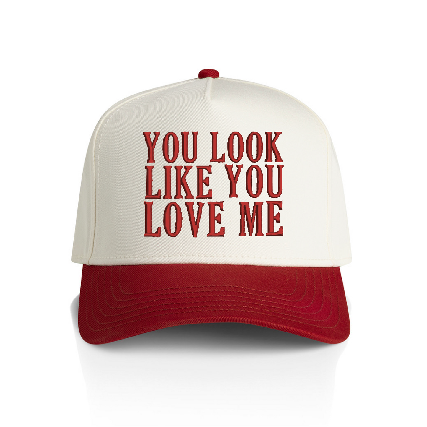 You Look Like You Love Me Snapback Hat