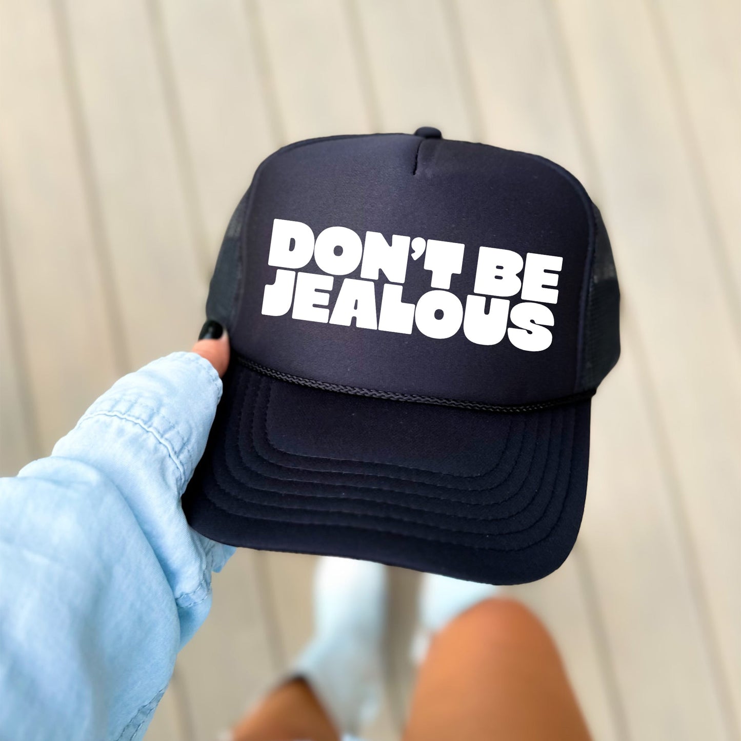 Don't Be Jealous, Sassy, Funny, Black Snapback Trucker Hat