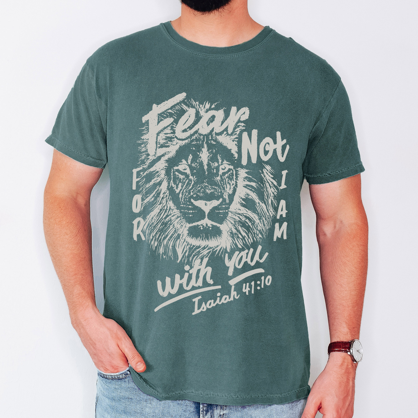 Fear Not, For I Am With You, Lion, Faith, Gospel, Bible, Dad, Father's Day, Boyfriend, Husband, Brother, Guy Gift, Comfort Colors T-Shirt