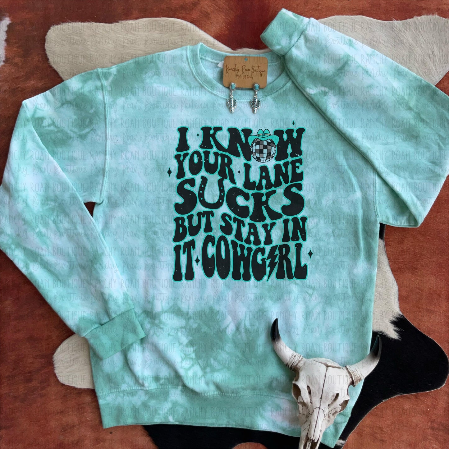 I know Your Lane Sucks Cowgirl Western Dyed Sweatshirt