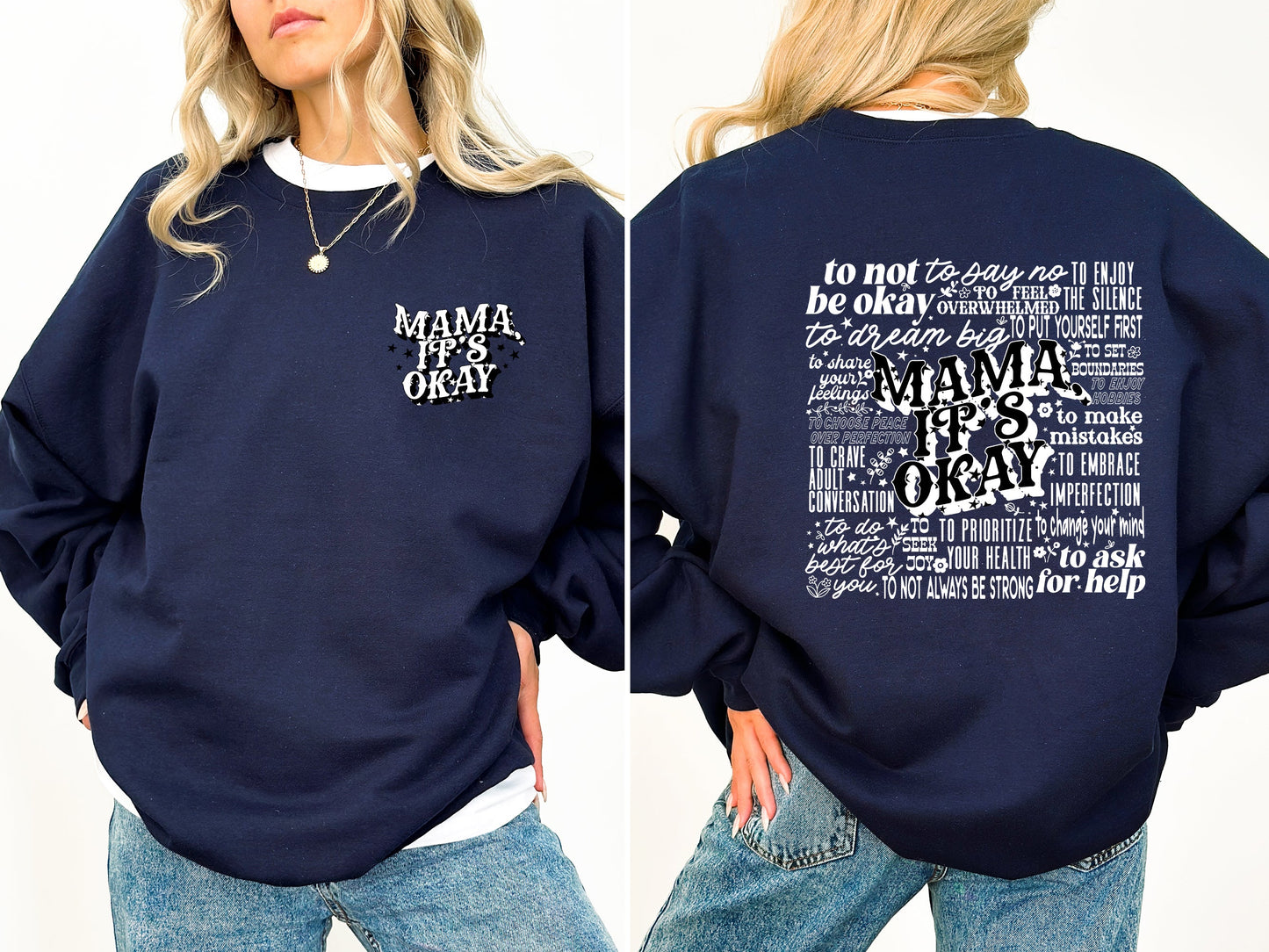 Mama It's Okay, Self Care, Motherhood, Mother's Day Sweatshirt