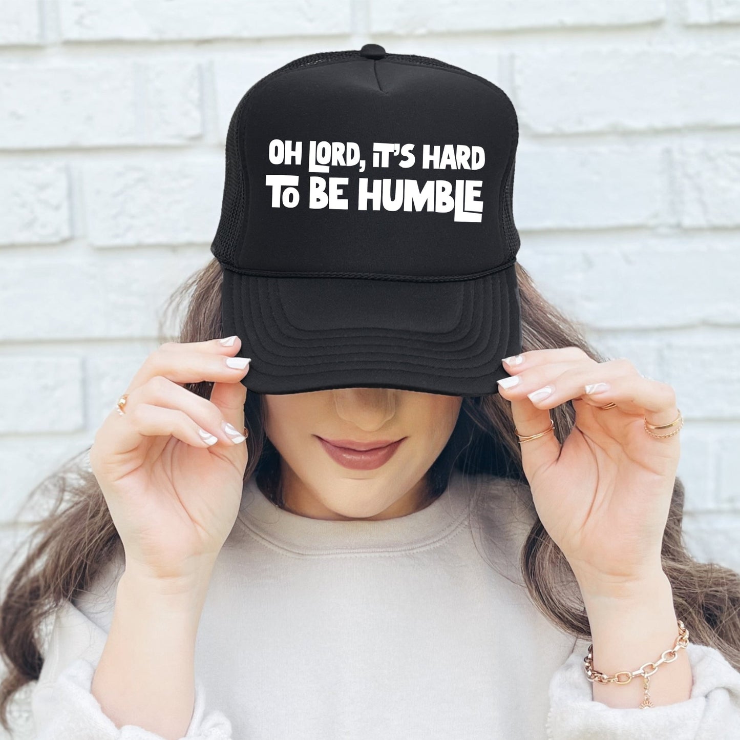 Oh Lord It's Hard to Be Humble, Sassy, Funny, Black Snapback Trucker Hat