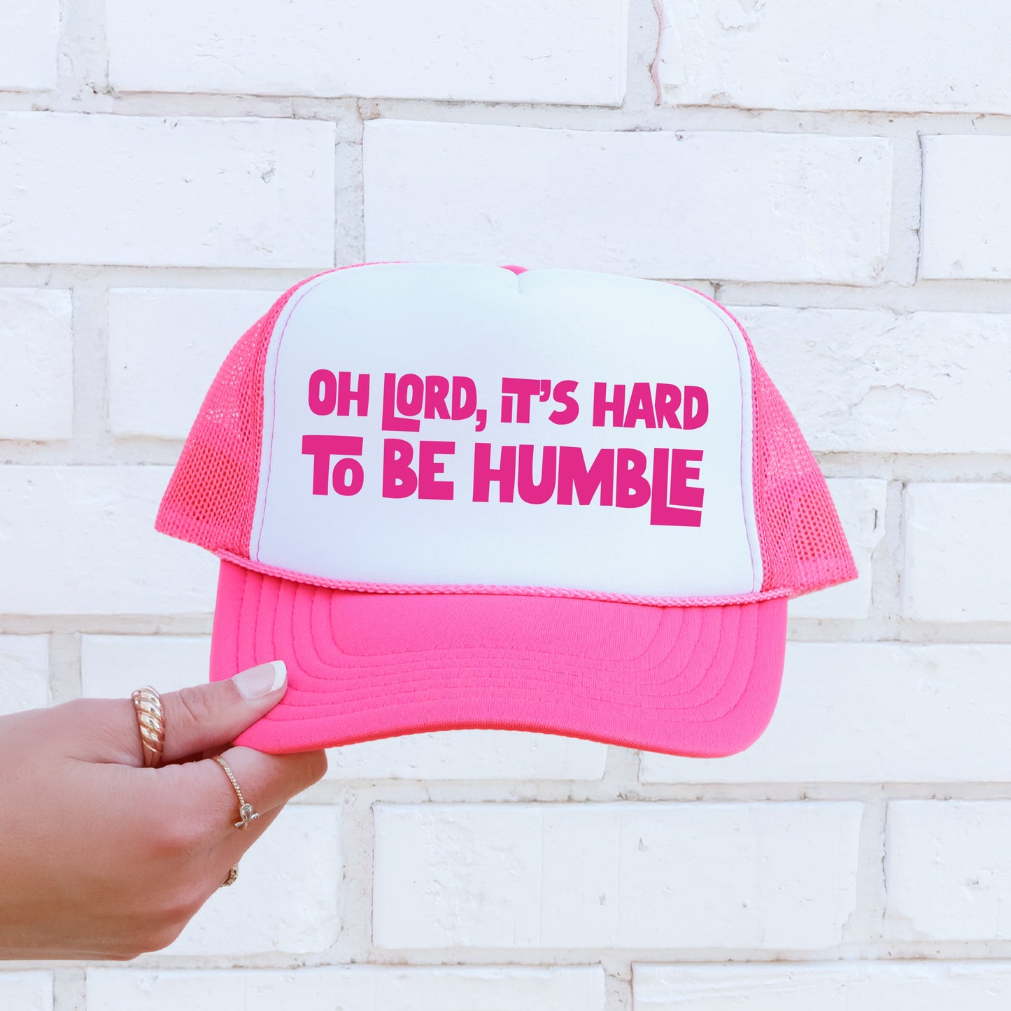 Oh Lord It's Hard to Be Humble, Sassy, Funny, Bright Pink Snapback Trucker Hat
