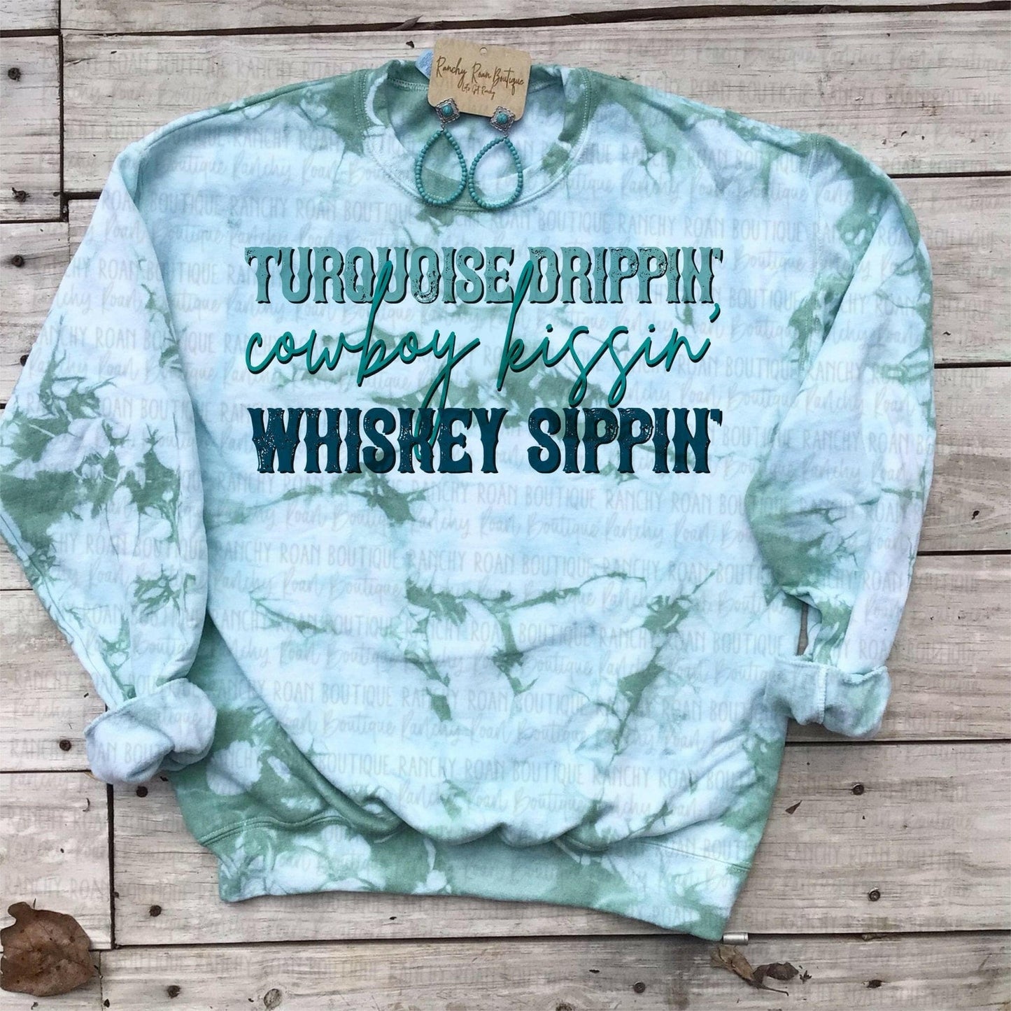 Turquoise Drippin Cowboy Kissin Western Sweatshirt