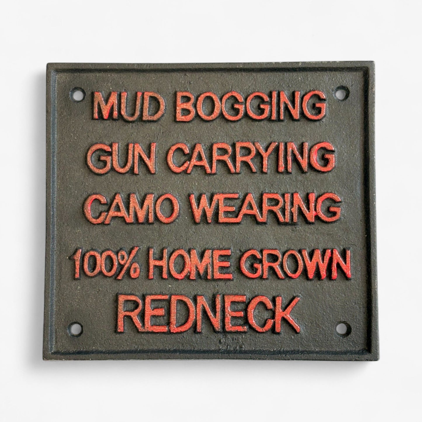 Humorous Cast Iron Redneck Pride Sign, Rustic Funny Wall Decor