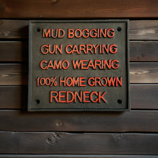 Humorous Cast Iron Redneck Pride Sign, Rustic Funny Wall Decor