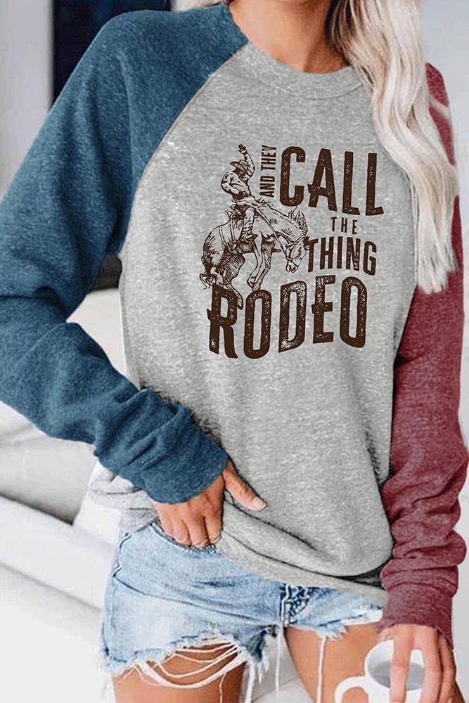And they Call The Thing Rodeo Long Sleeve Top
