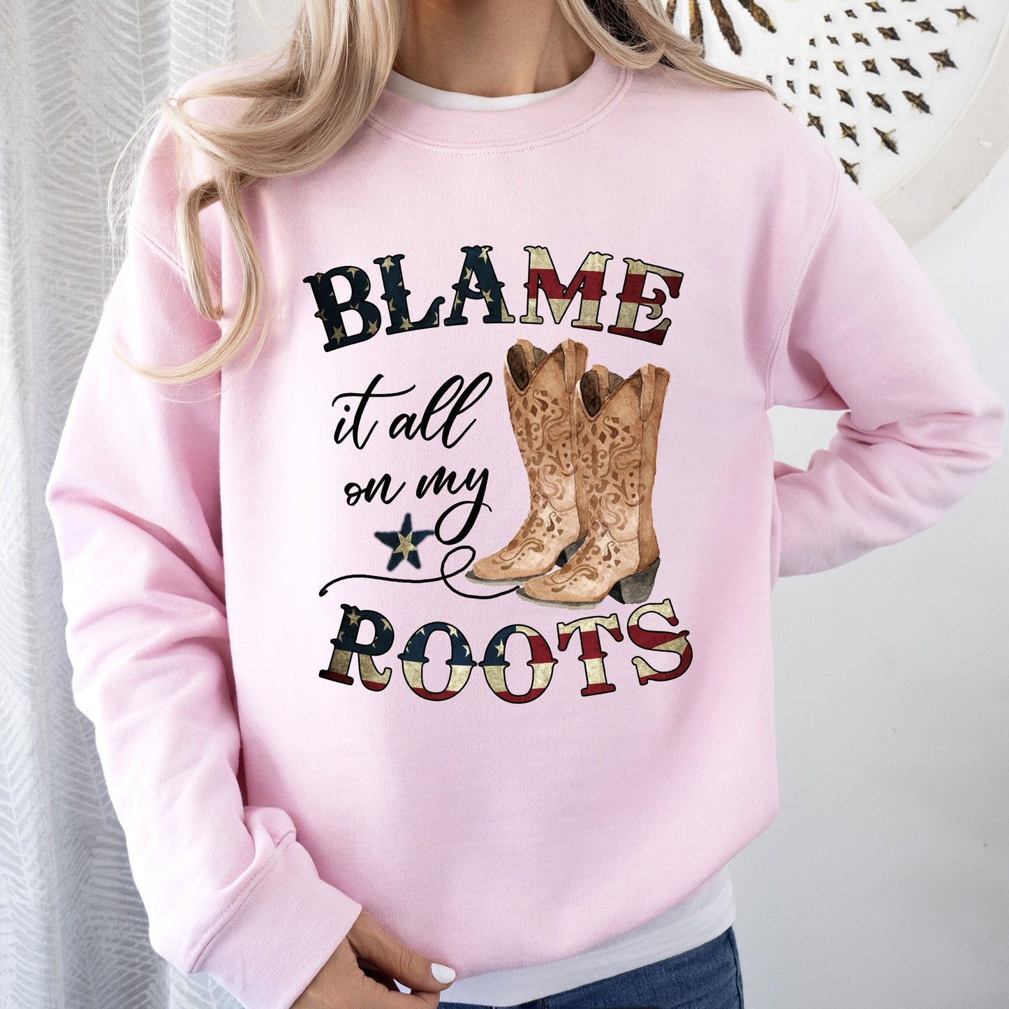 Blame It All On My Roots, Cowboy, Garth, Western Sweatshirt