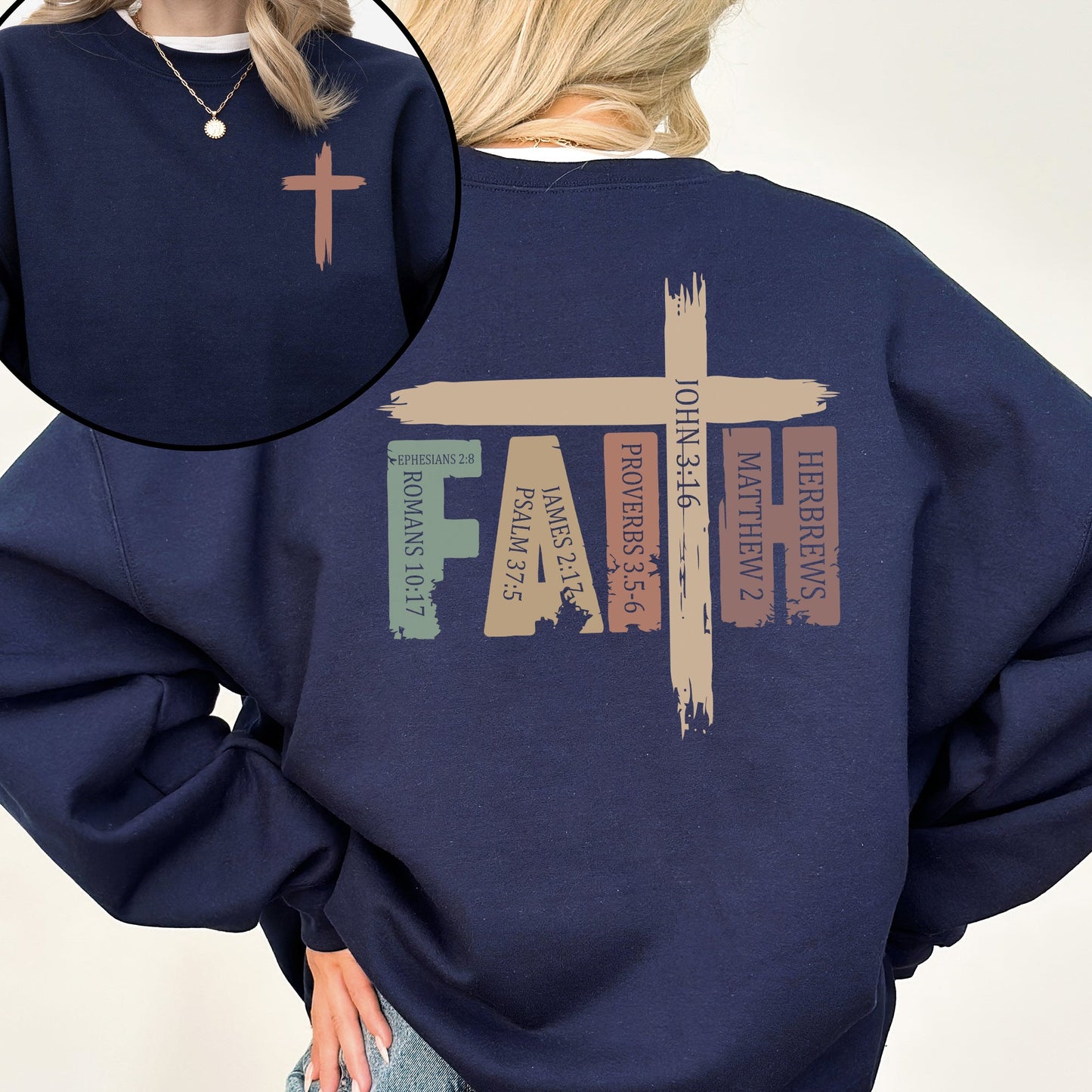 Faith, Bible Verses, Front and Back, Christian, Religious, Gospel Sweatshirt