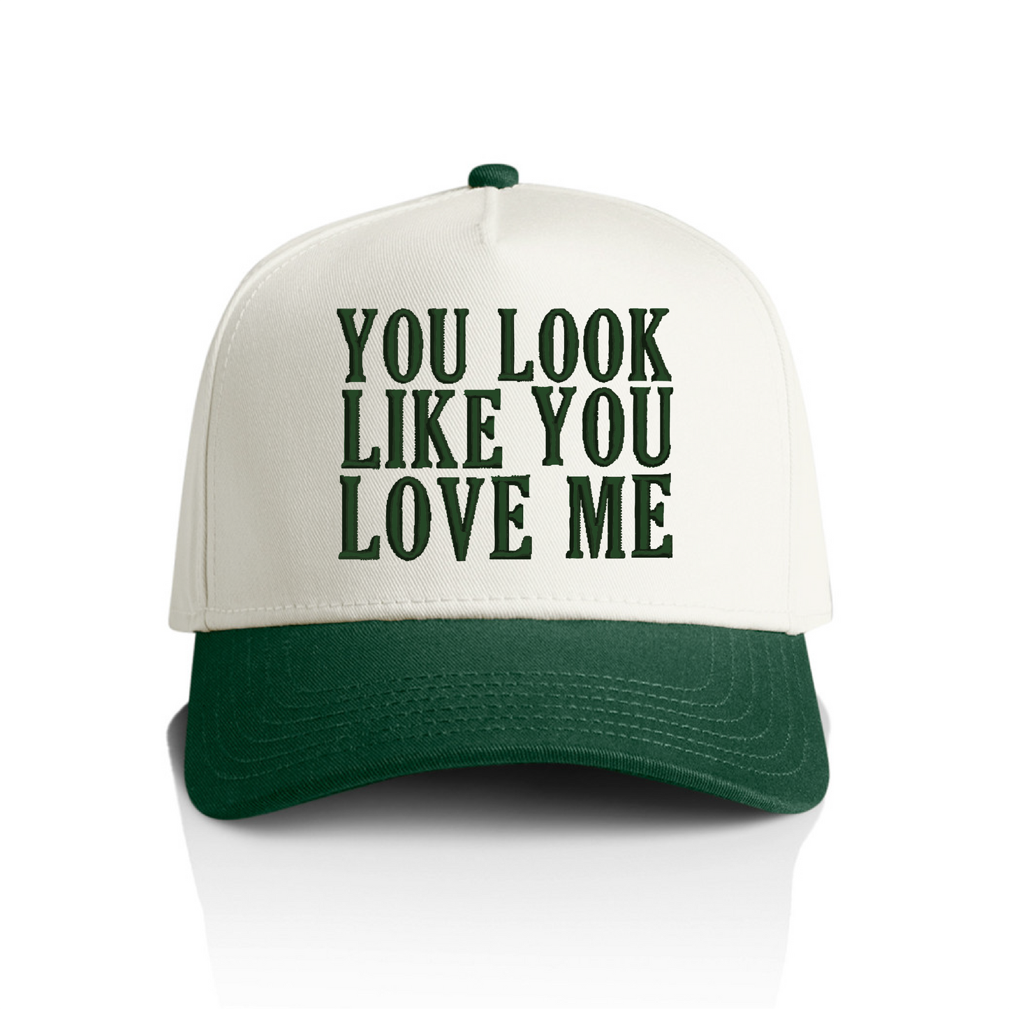 You Look Like You Love Me Snapback Hat