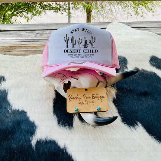 Stay Wild Desert Child  Western Foam Trucker Hat