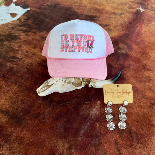 I’d Rather Be Two Steppin Western Foam Trucker Hat