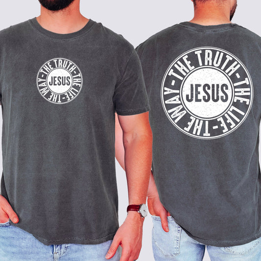 Jesus, The Way, The Truth, The Life, Circle, Christian, Religious, Faith, Gospel Tshirt Comfort Colors T-Shirt