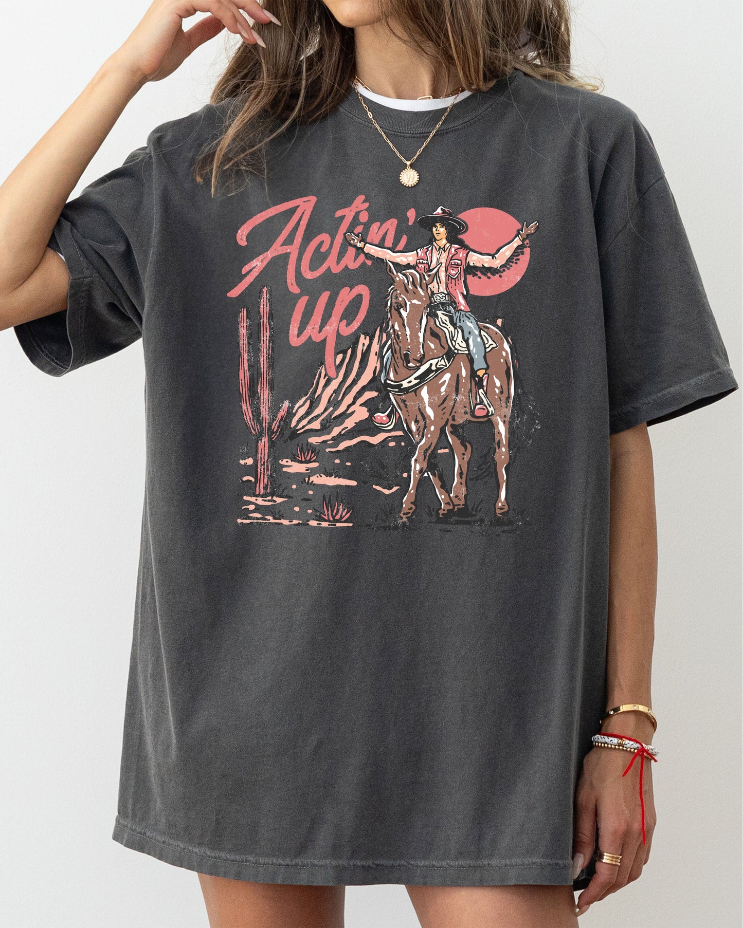 Actin' Up, Cowgirl, Western, Country, Desert, Mother's Day Tshirt Comfort Colors T-Shirt