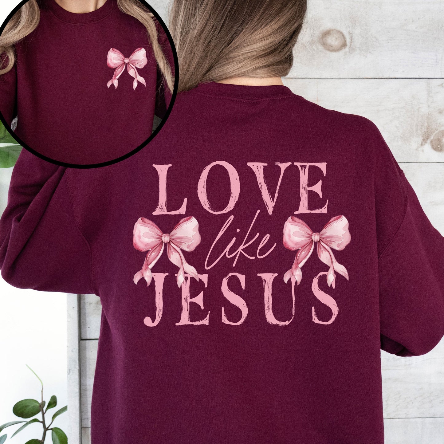Love Like Jesus, Bow, Ribbon, Front and Back, Christian, Religious, Gospel Sweatshirt