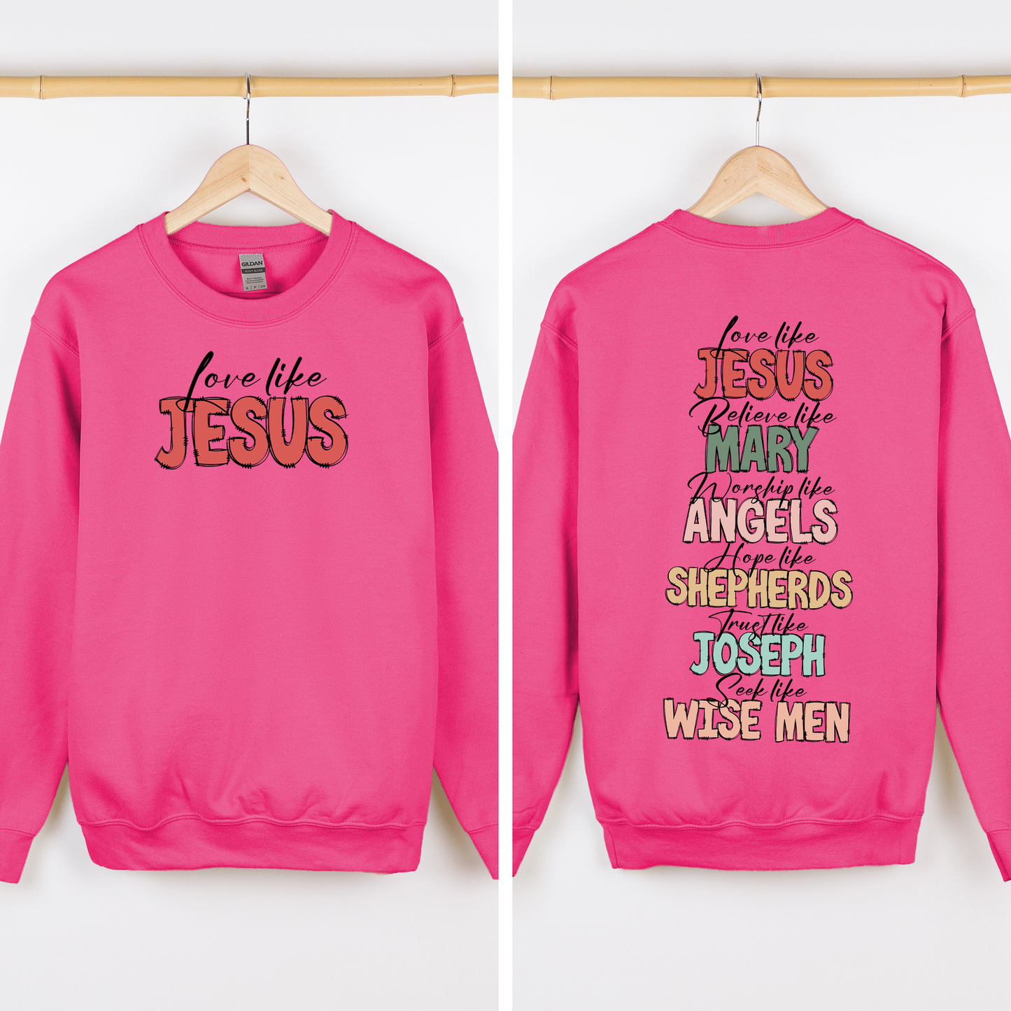 Love Like Jesus, Christmas, Christian, Faith, Gospel , Front and Back Sweatshirt