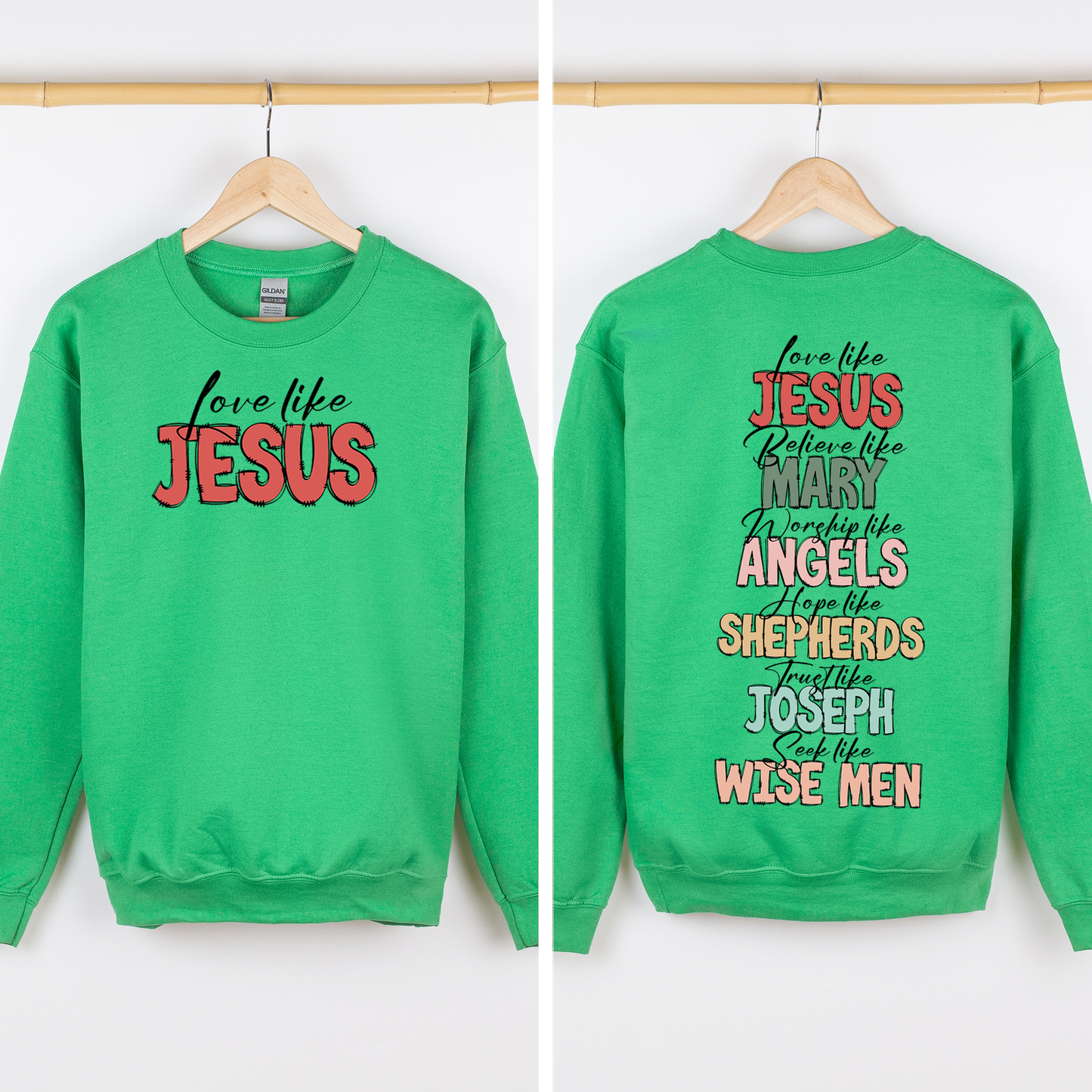 Love Like Jesus, Christmas, Christian, Faith, Gospel , Front and Back Sweatshirt